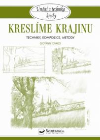 Kreslíme krajinu - Techniky, kompozice a metody