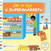 Jak to žije v supermarketu