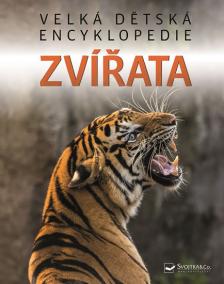 Zvířata - Velká dětská encyklopedie