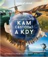 Kam cestovat a kdy