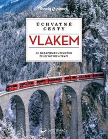 Úchvatné cesty vlakem