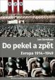 Do pekel a zpět: Evropa 1914-1949