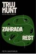 Zahrada, Rest