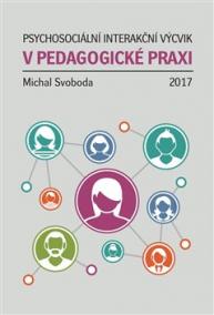 Psychosociální interakční výcvik v pedagogické praxi