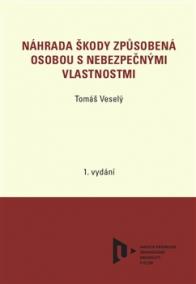 Náhrada škody způsobená osobou s nebezpečnými vlastnostmi