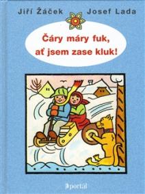 Čáry máry fuk, ať jsem zase kluk!