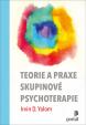 Teorie a praxe skupinové psychoterapie