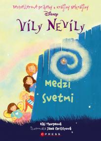 Víly Nevíly: Medzi svetmi