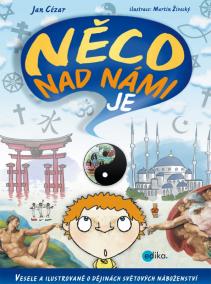 Něco nad námi je