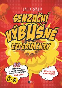 Senzační výbušné experimenty