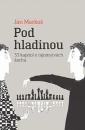 Pod hladinou: 33 kapitol o tajomstvách šachu