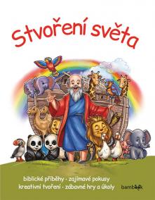 Stvoření světa - Biblické příběhy - zajímavé pokusy - kreativní tvoření - zábavné hry a úkoly