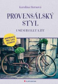 Provensálský styl - Umění bydlet a žít