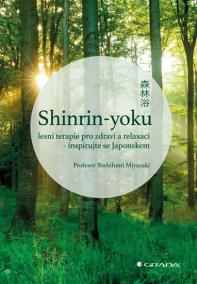 Shinrin-yoku: lesní terapie pro zdraví a relaxaci - inspirujte se Japonskem