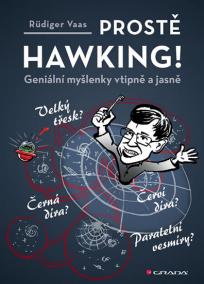 Prostě Hawking! - Geniální myšlenky vtipně a jasně