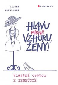 Hlavu mírně vzhůru, ženy! - Vlastní cest