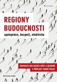 Regiony budoucnosti - spolupráce, bezpeč