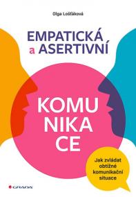 Empatická a asertivní komunikace - Jak z