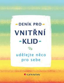 Deník pro vnitřní klid - udělejte něco p