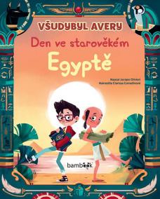 Všudybyl Avery - Den ve starověkém Egypt