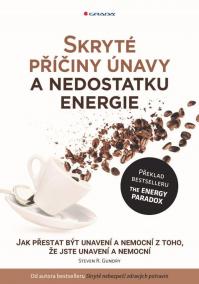 Skryté příčiny únavy a nedostatku energi