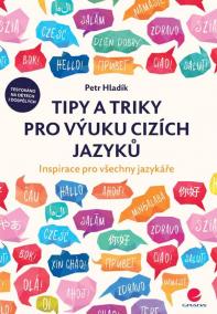 Tipy a triky pro výuku cizích jazyků - Inspirace pro všechny jazykáře