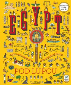 Egypt pod lupou - Vezmi si lupu a prozko