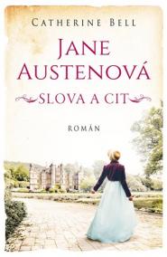 Jane Austenová: Slova a cit