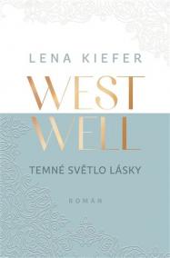 Westwell: Temné světlo lásky