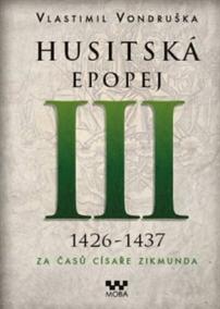 Husitská epopej III. - Za časů císaře Zikmunda