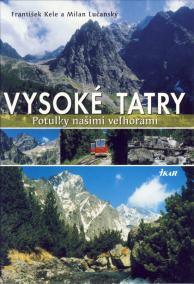 Vysoké Tatry-potulky našimi veľhorami-slov.