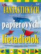 12 fantastických papierových lietadielok