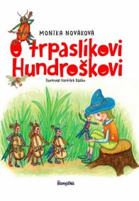 O trpaslíkovi Hundroškovi