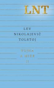 Vojna a mier II (3. a 4. zväzok)
