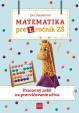 Matematika pre 1. ročník ZŠ - Pracovný zošit na precvičovanie učiva