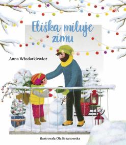 Eliškin svet 4: Eliška miluje zimu