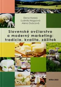 Slovenské ovčiarstvo a moderný marketing: tradícia, kvalita, zážitok