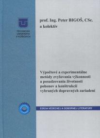 Výpočtové a experimentálne metódy zvyšovania výkonnosti a posudzovania životnosti pohonov a konštruk