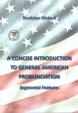 A Concise Introduction to General American Pronunciaton