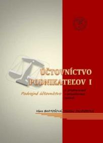 Účtovníctvo podnikateľov I. - Podvojné účtovníctvo, 2. prepracované vydanie