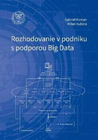 Rozhodovanie v podniku s podporou Big Data