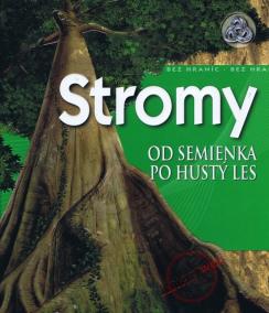 Stromy - Od semienka po hustý les