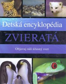 Zvieratá - Detská encyklopédia