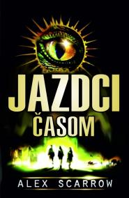 Jazdci časom - Prvá misia