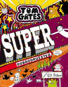 Super dobrodružstvo (viac-menej) (Tom Gates 13)