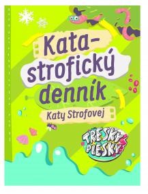 Katastrofický denník Katy Strofovej