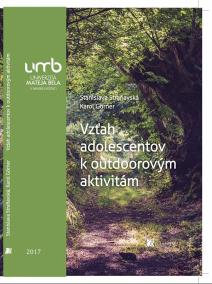 Vzťah adolescentov k outdoorovým aktivitám