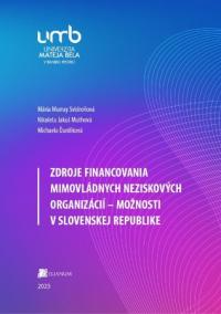 Zdroje financovania mimovládnych neziskových organizácií – možnosti v Slovenskej republike