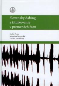 Slovenský dabing a titulkovanie v premenách času