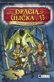 Dračia ulička č. 13 – Tajomné podzemie